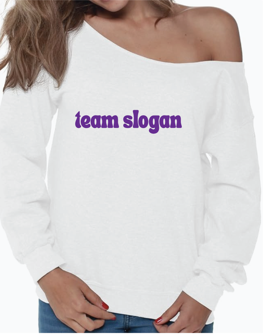 Customize Your Own Off the Shoulder College Slogan Crewneck