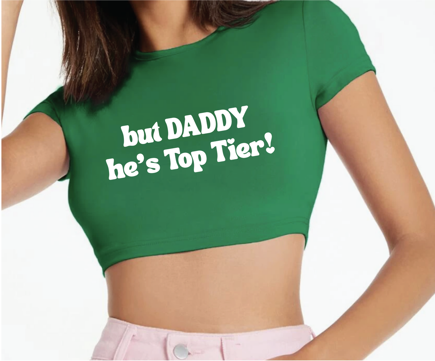 But Daddy Custom Text Super Crop Tee