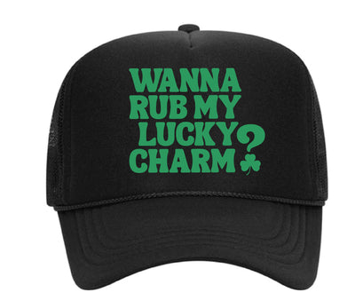 Wanna Rub My Lucky Charm Trucker Hat