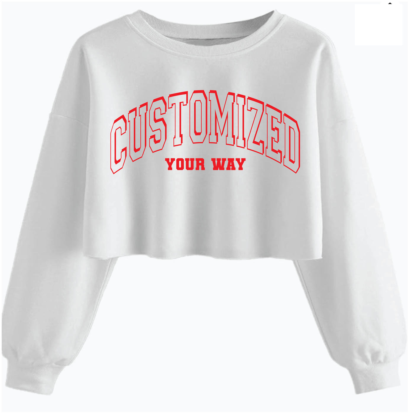 Customize Your Own White Crop Sweatshirt