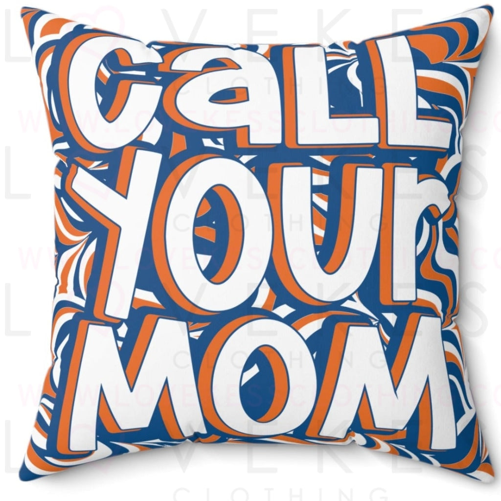 Call Your Mom Bed Party Pillow Cover