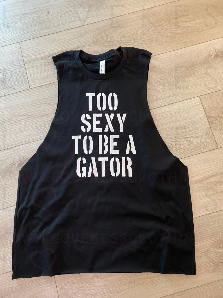 To Sexy to Be a College Rival Muscle Tank