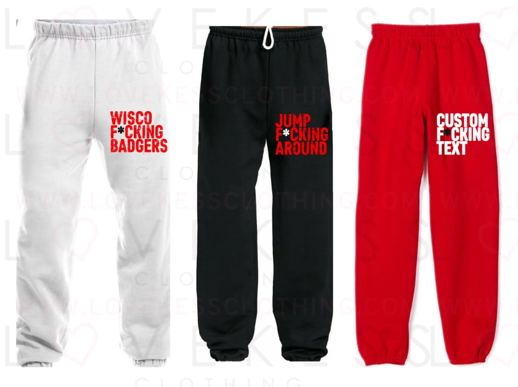 F*cking Gameday Sweatpants