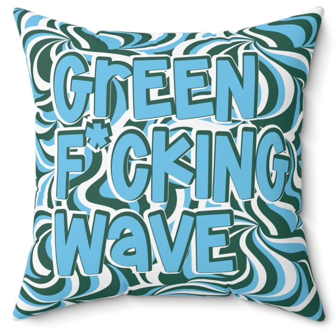 Green F*cking Wave Bed Party Pillow Cover